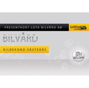 Lota Bilvård presentkort - välj beloppet själv